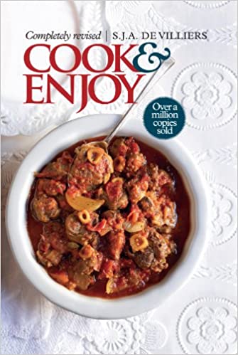 Cook & Enjoy Recipe Book by S.J.A. DE Vielliers